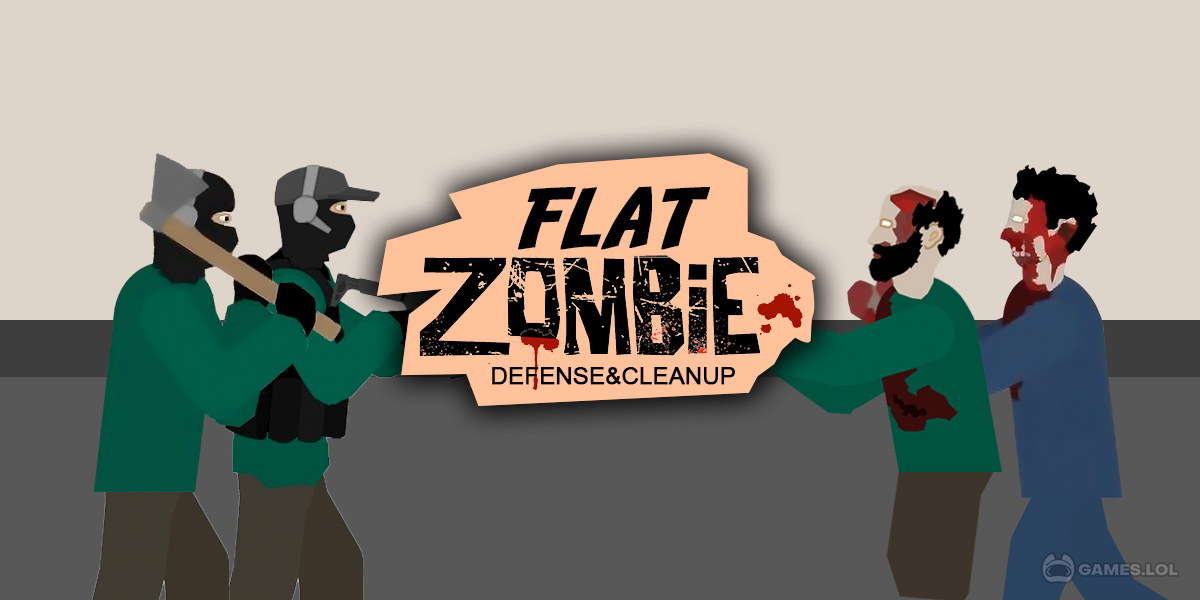 Flat Zombies: Defense&Cleanup